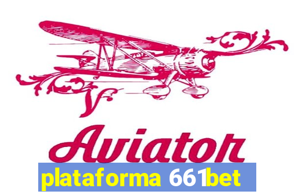 plataforma 661bet